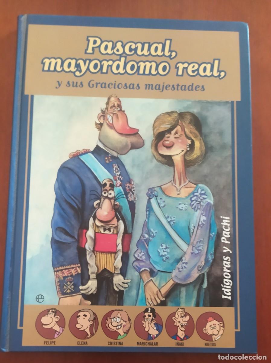 C&oacute;mics: Pascual, Mayordomo real y sus graciosas majestades. Idigoras y Pachi