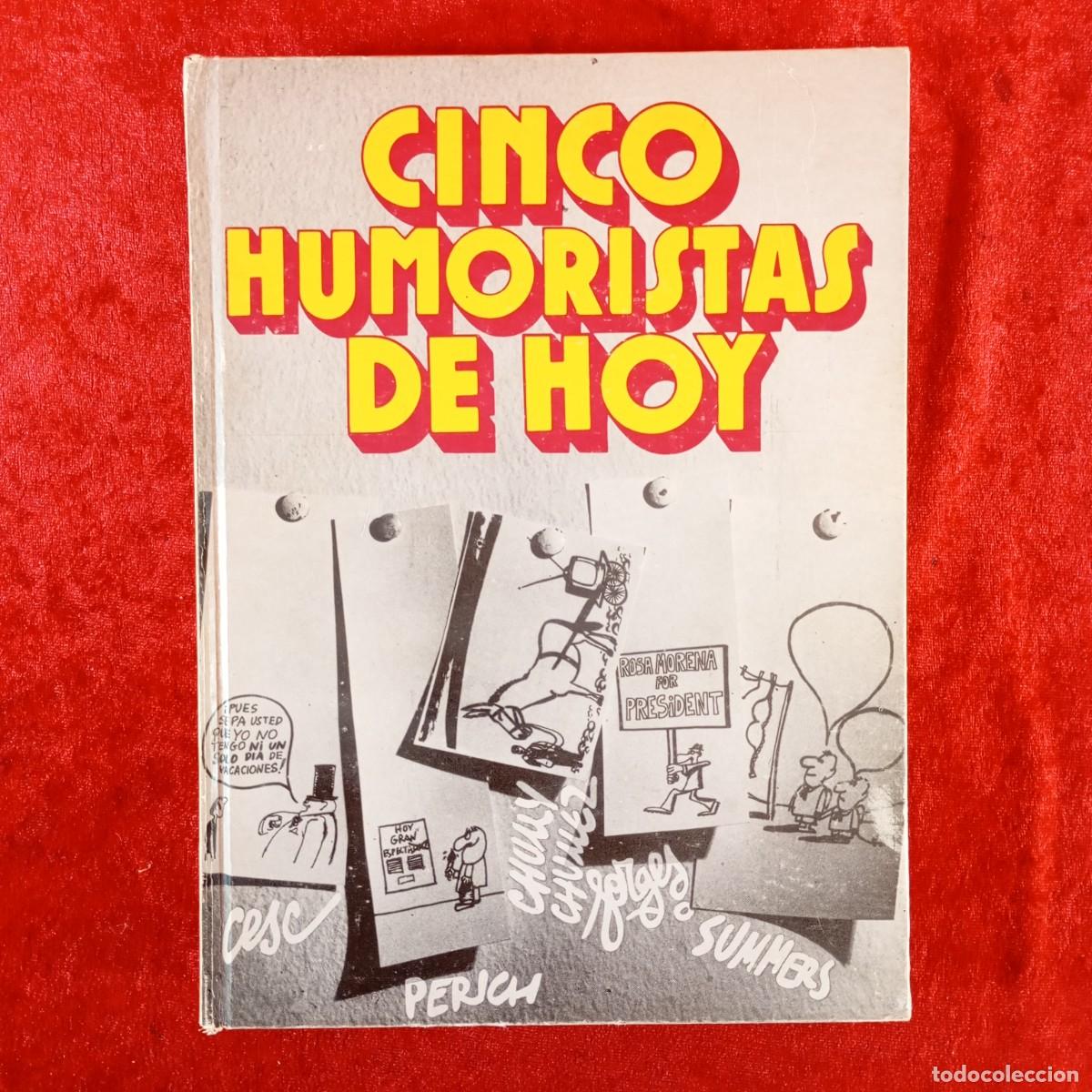 C&oacute;mics: CINCO HUMORISTAS DE HOY - CEST, PERICH, FORGES, SUMMERS Y CHUUY CHUMEZ / 4954