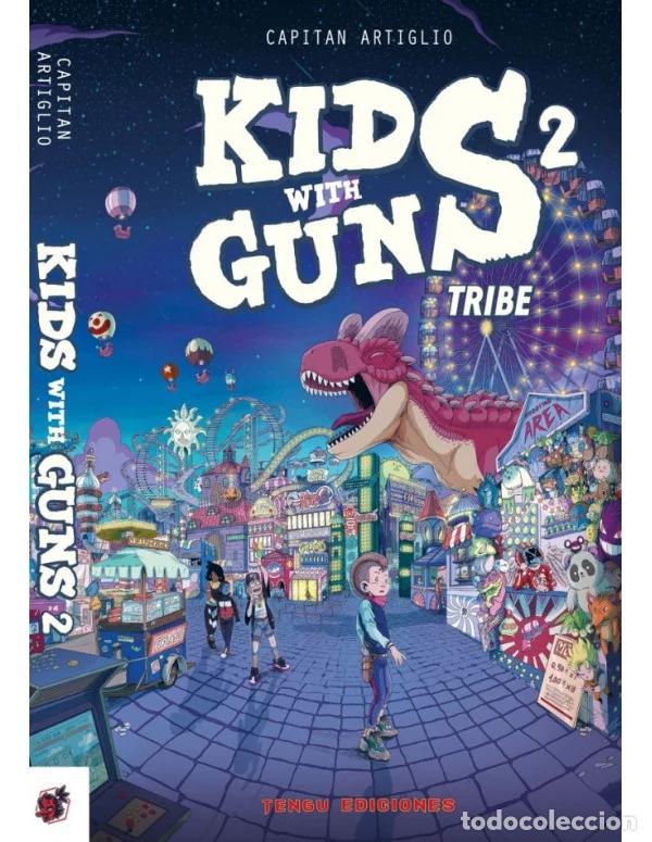C&oacute;mics: Kids with guns 02 tribe (Nuevo Nueve) - Capitan Artiglio; Capitan Artiglio