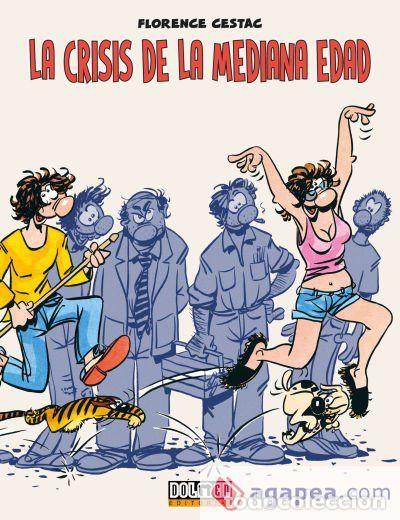 C&oacute;mics: La crisis de la mediana edad (Dolmen Editorial) - Florence Cestac; Florence Cestac