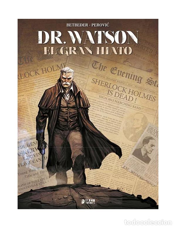 C&oacute;mics: DR. Watson: El gran hiato (Yermo Ediciones) - Betbeder; Perovic