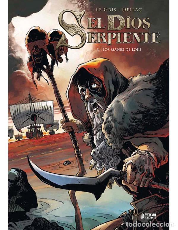 C&oacute;mics: El dios serpiente Vol. 3 (Yermo Ediciones) - J&eacute;r&ocirc;me Le Gris; Benoit Dellac