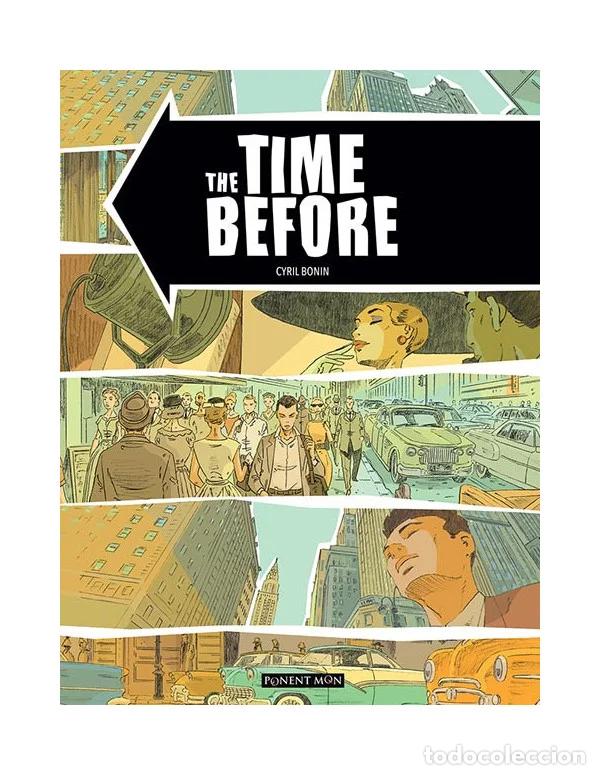 C&oacute;mics: The Time Before (Ponent Mon) - Cyril Bonin; Cyril Bonin
