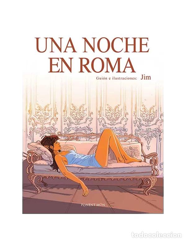 C&oacute;mics: Una noche en roma (Ponent Mon) - Jim; Jim