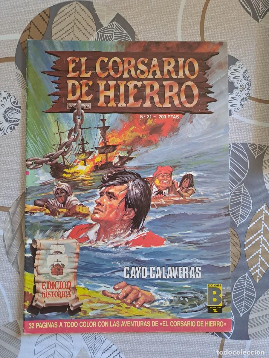 C&oacute;mics: El corsario de hierro 31, edici&oacute;n hist&oacute;rica, ediciones B en buen estado