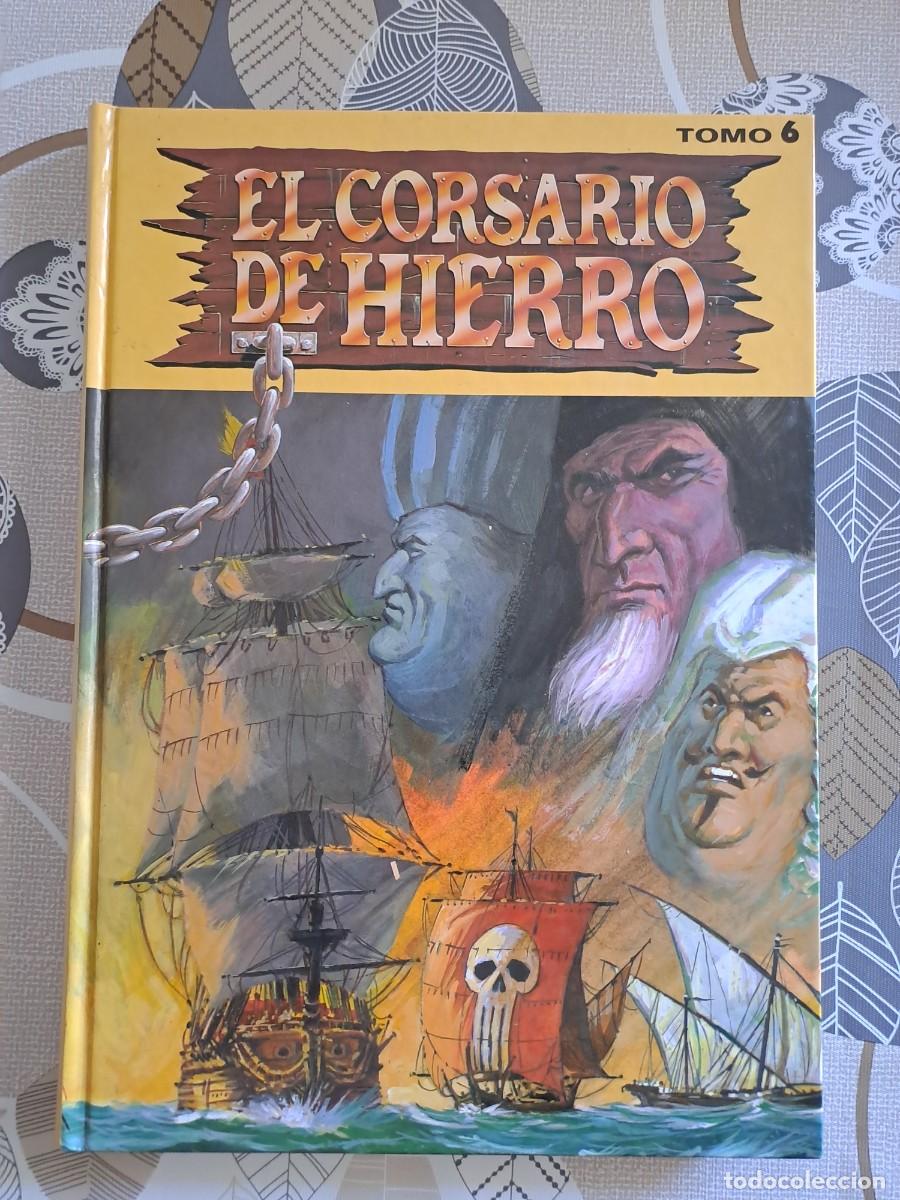 C&oacute;mics: El corsario de hierro tomo 6, ediciones B en muy buen estado