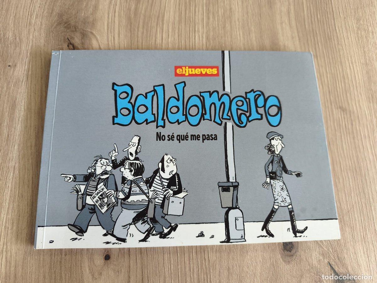 C&oacute;mics: Baldomero No s&eacute; qu&eacute; me pasa Albert Pallar&eacute;s
