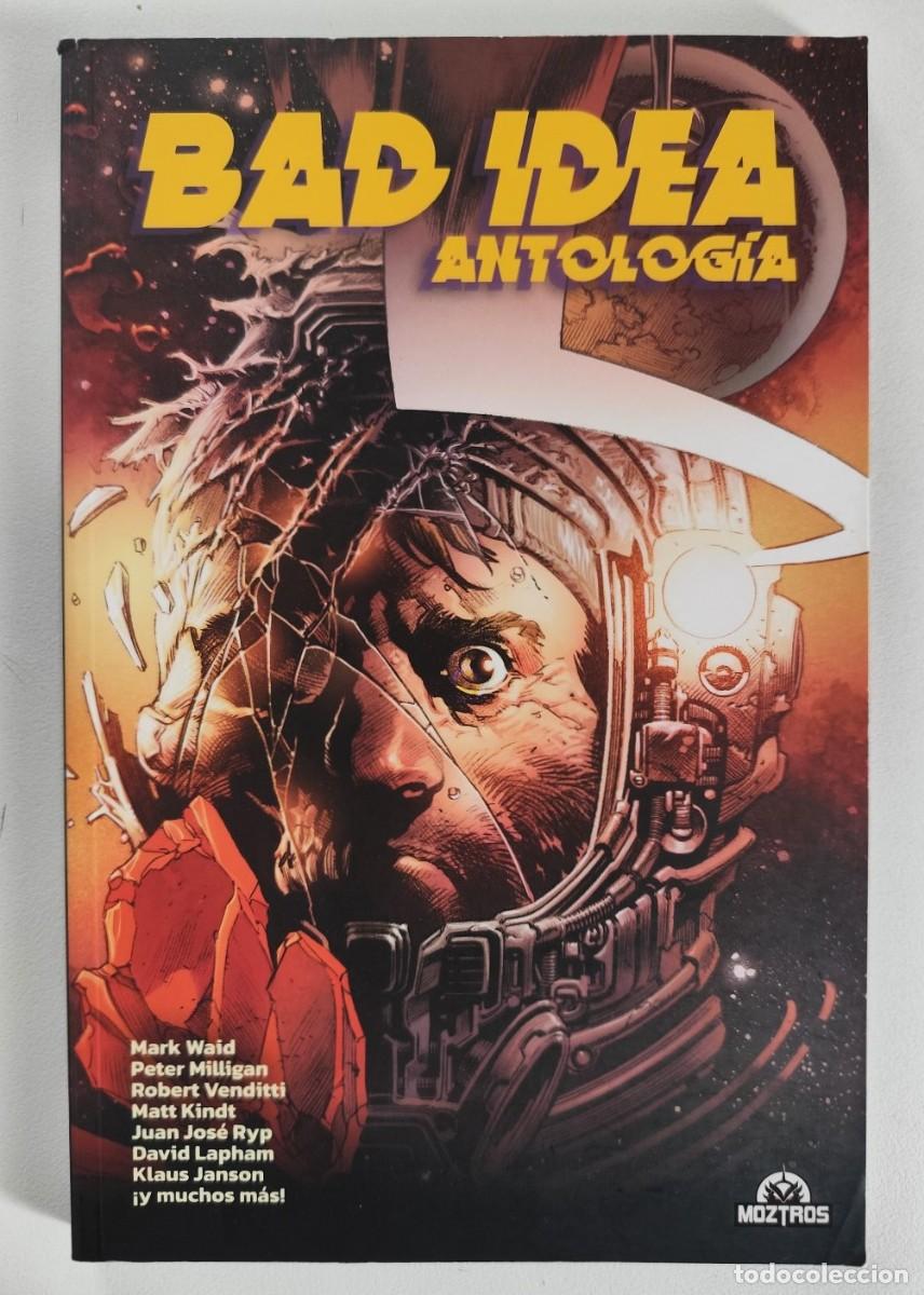 C&oacute;mics: BAD IDEA ANTOLOG&Iacute;A (Robert Venditti, Juan Jos&eacute; Ryp, Mark Waid, Matt Kindt, Lapham) ~ MOZTROS (2024)