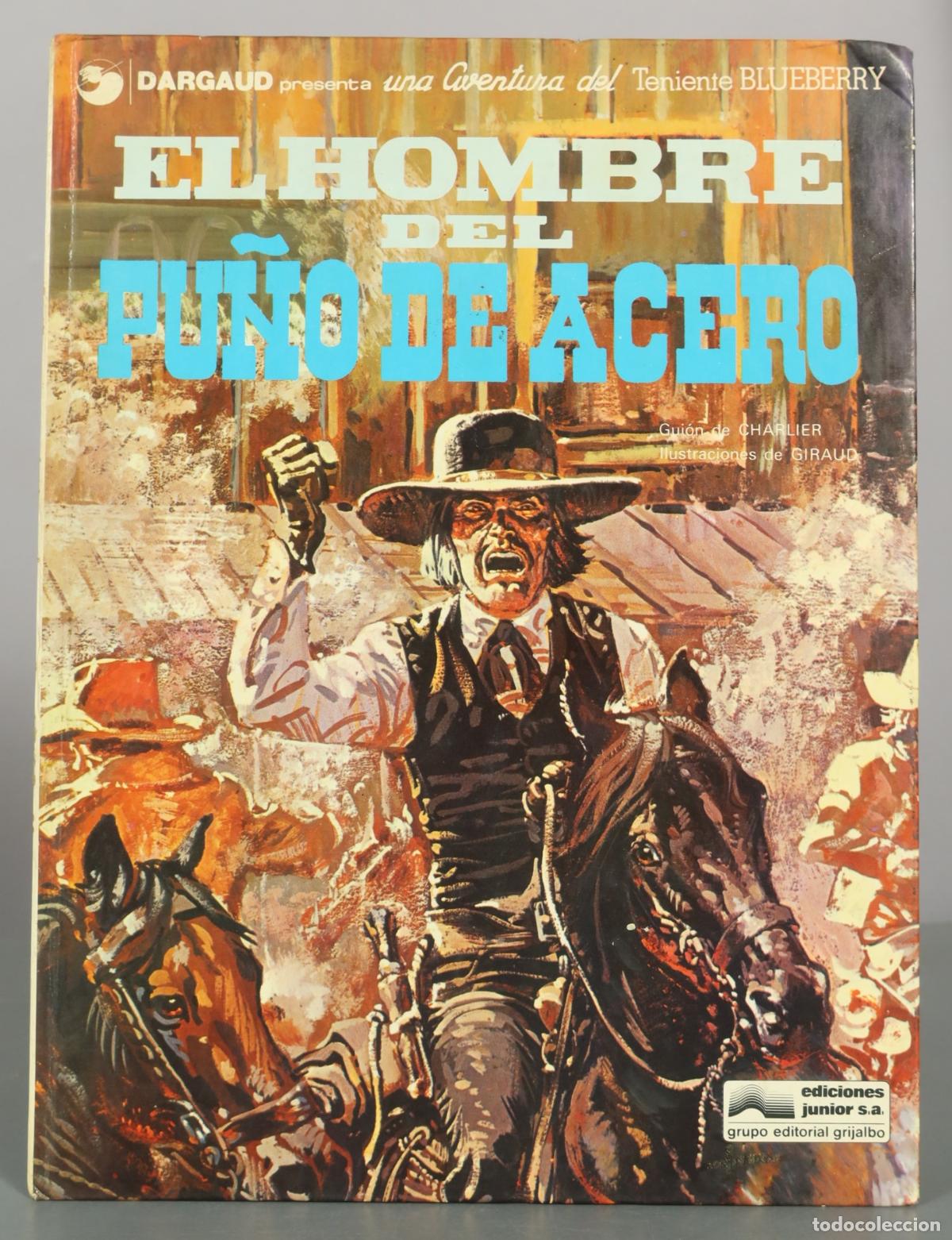 C&oacute;mics: El hombre del pu&ntilde;o de acero - Jean-Michel Charlier, Jean Giraud - Ediciones Junior