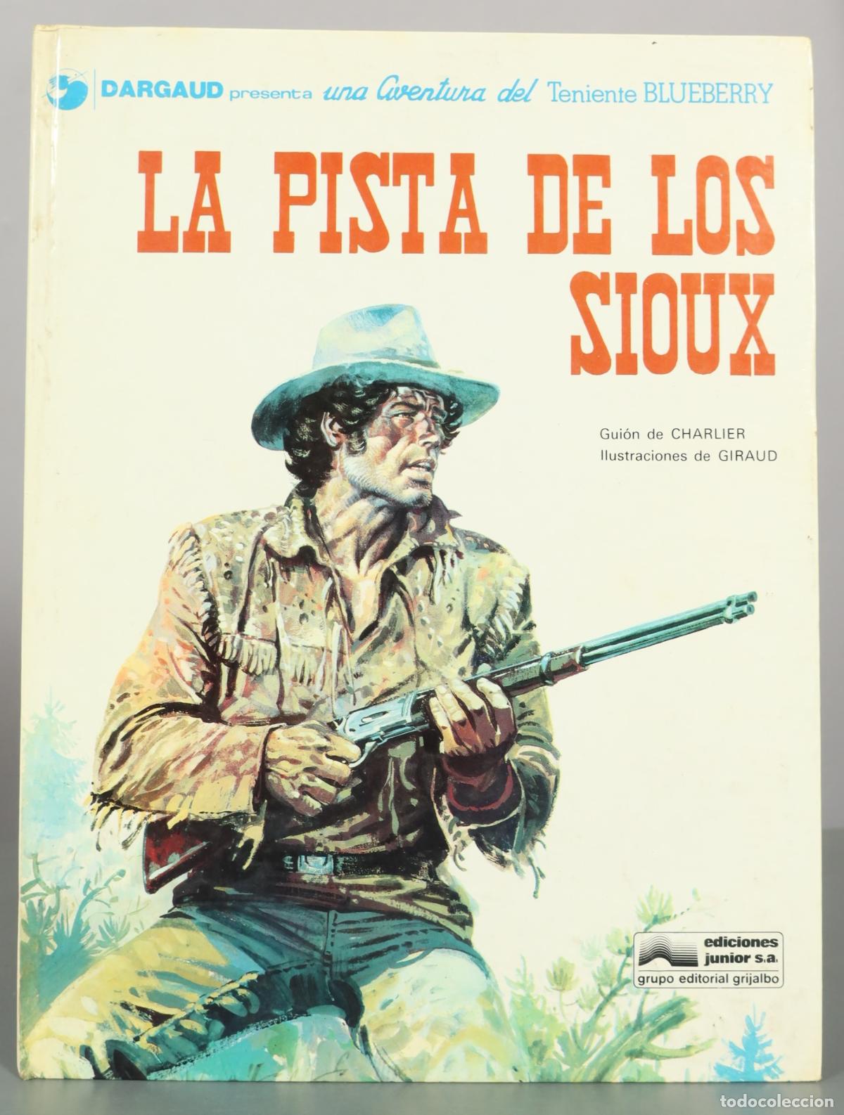 C&oacute;mics: La pista de los Sioux - Charlier, Giraud - Ediciones Junior