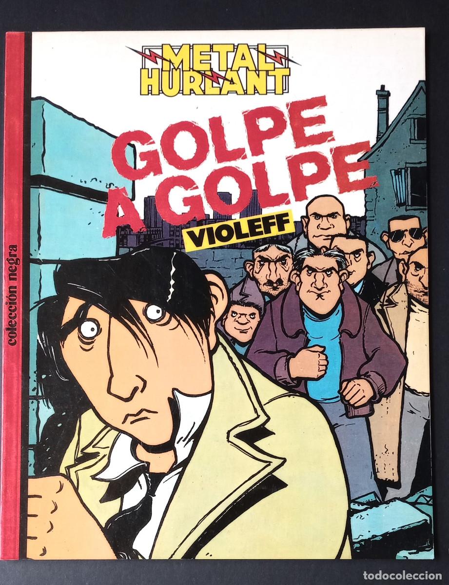 C&oacute;mics: GOLPE A GOLPE - VIOLEFF - METAL HURLANT COLECCI&Oacute;N NEGRA 25 - EUROCOMIC, 1986
