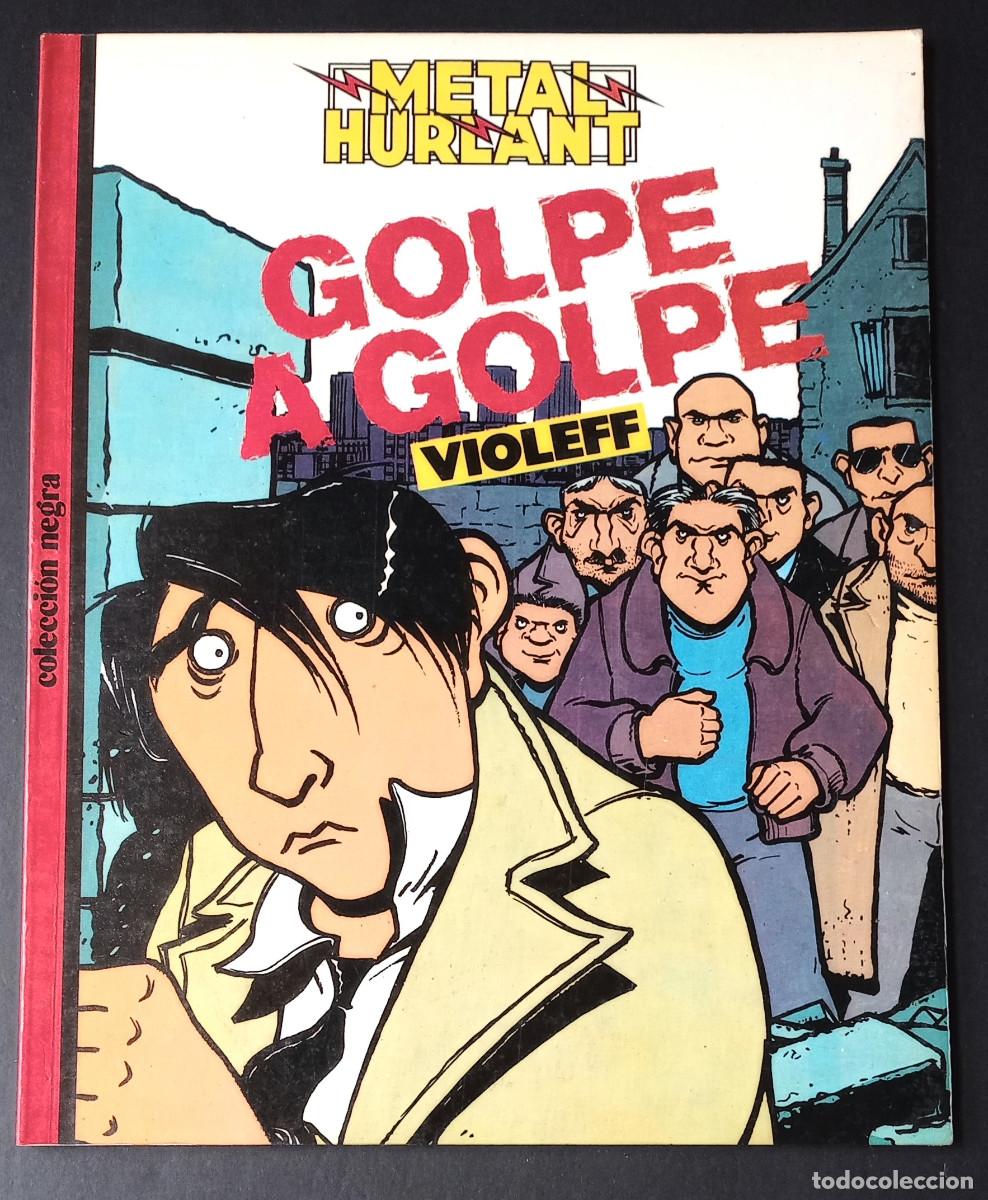 C&oacute;mics: GOLPE A GOLPE - VIOLEFF - METAL HURLANT COLECCI&Oacute;N NEGRA 25 - EUROCOMIC, 1986