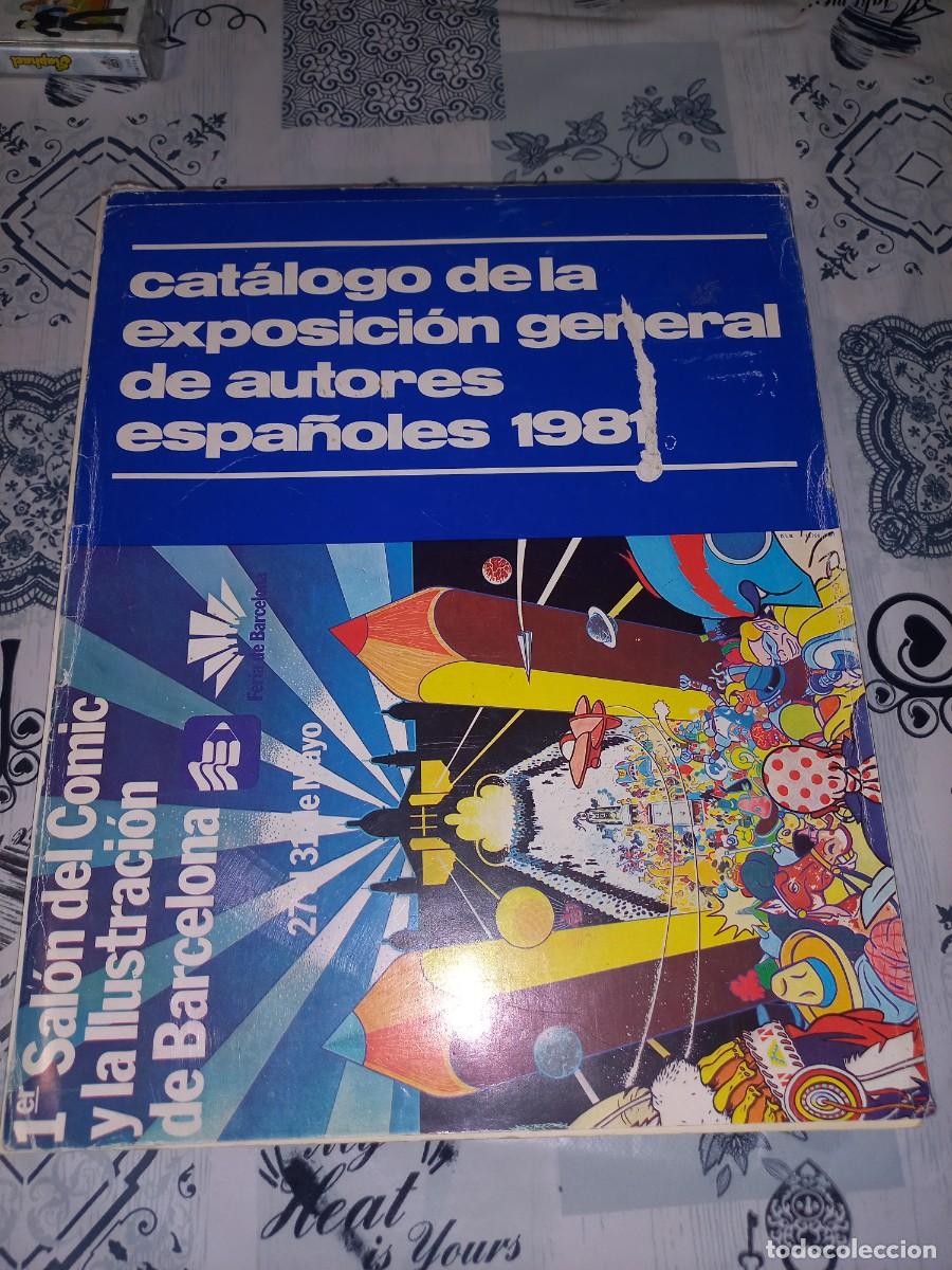 C&oacute;mics: CATALOGO DE LA EXPOSICION GENERAL DE AUTORES ESPA&Ntilde;OLES 1981, 1 er SALON DEL COMIC Y LA ILUSTRACION