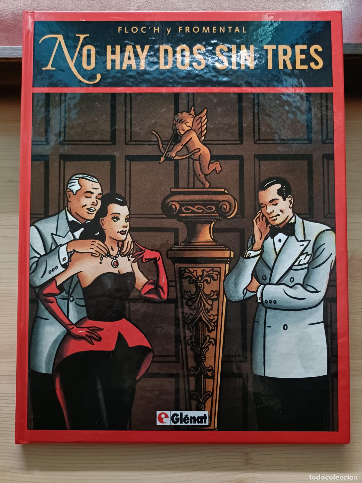C&oacute;mics: No Hay Dos Sin Tres.Floc&acute;h y Fromental. Ediciones Gl&eacute;nat, 1994.