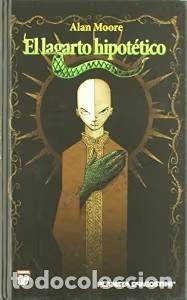 C&oacute;mics: El Lagarto Hipot&eacute;tico - Alan Moore - Planeta Deagostini C&oacute;mics - World Comics
