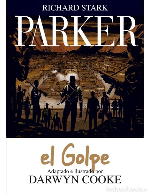 C&oacute;mics: Parker 03 el golpe (Astiberri Ediciones) - Darwyn Cooke; Darwyn Cooke