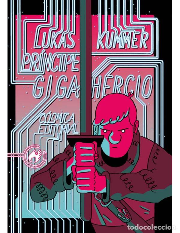 C&oacute;mics: Pr&iacute;ncipe gigahercio (C&Oacute;SMICA EDITORIAL) - Lukas Kummer; Lukas Kummer