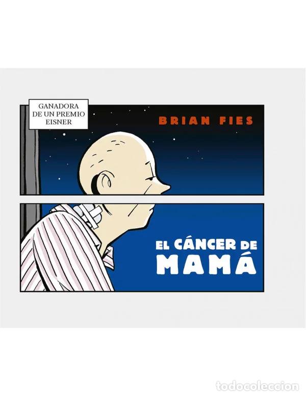 C&oacute;mics: El c&aacute;ncer de mam&aacute; (SaludArte Ediciones) - Brian Fies; Brian Fies
