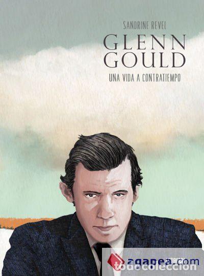 C&oacute;mics: Glenn gould, una vida a contratiempo (Astiberri Ediciones) - Sandrine Revel; Sandrine Revel