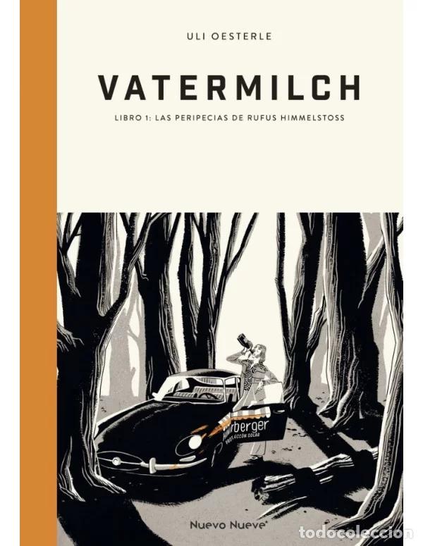 C&oacute;mics: Vatermilch 01 las peripecias de rufus himmelstoss (Nuevo Nueve) - Uli Oesterle; Uli Oesterle
