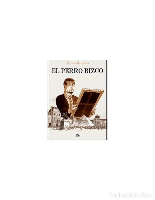 C&oacute;mics: El perro bizco (001 Ediciones) - &Eacute;tienne Davodeau; &Eacute;tienne Davodeau