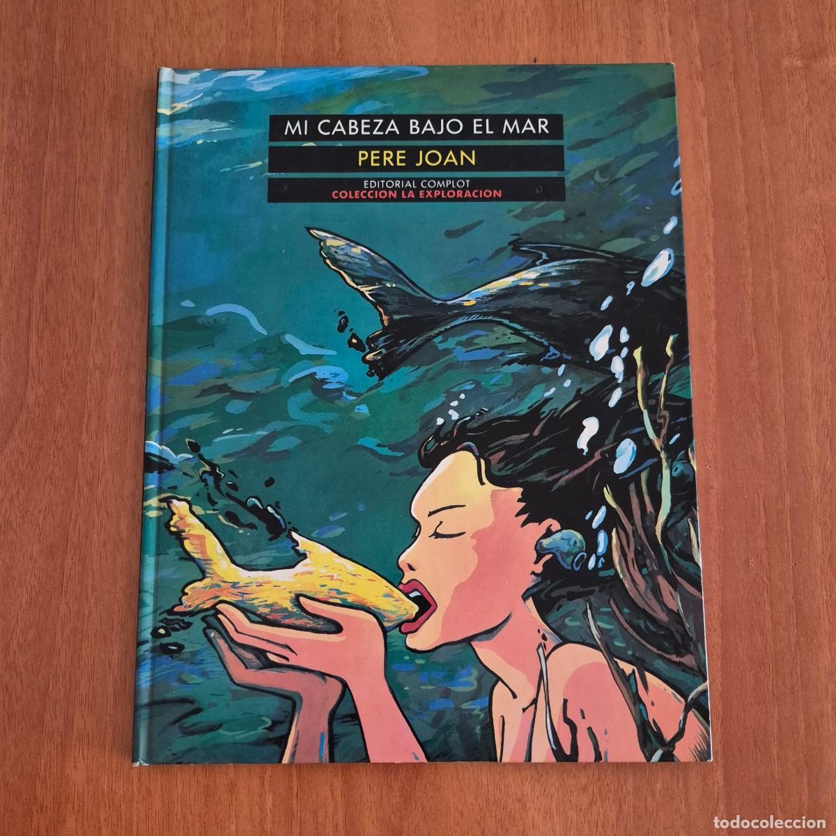 C&oacute;mics: MI CABEZA BAJO EL MAR - PERE JOAN (C&Oacute;MIC)