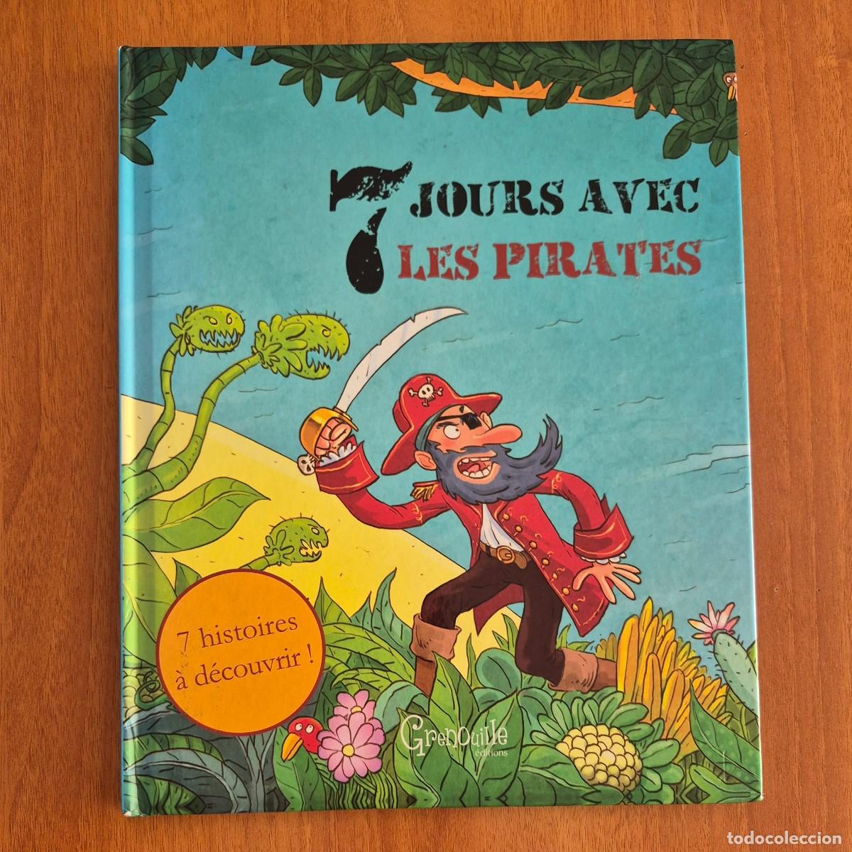 C&oacute;mics: 7 JOURS AVEC LES PIRATES (COMIC FRAN&Ccedil;AIS)