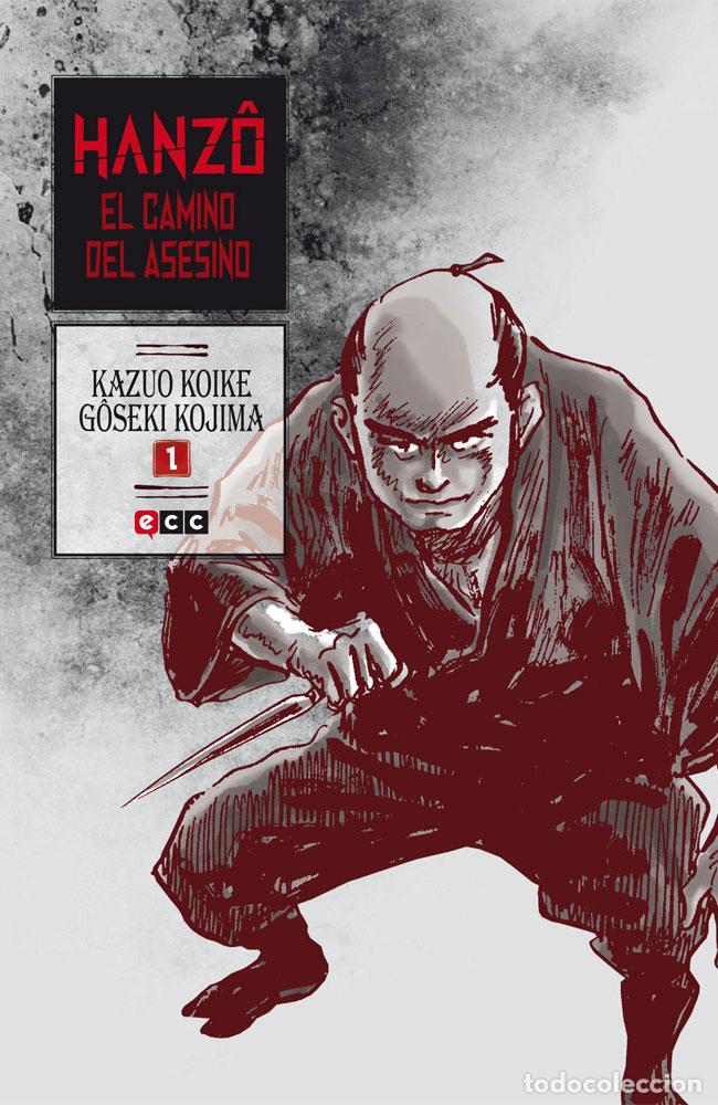 C&oacute;mics: Hanz&ocirc;: El camino del asesino n&uacute;m. 01 de 10 (segunda edici&oacute;n) - Kazuo Koike, Goseki Kojima