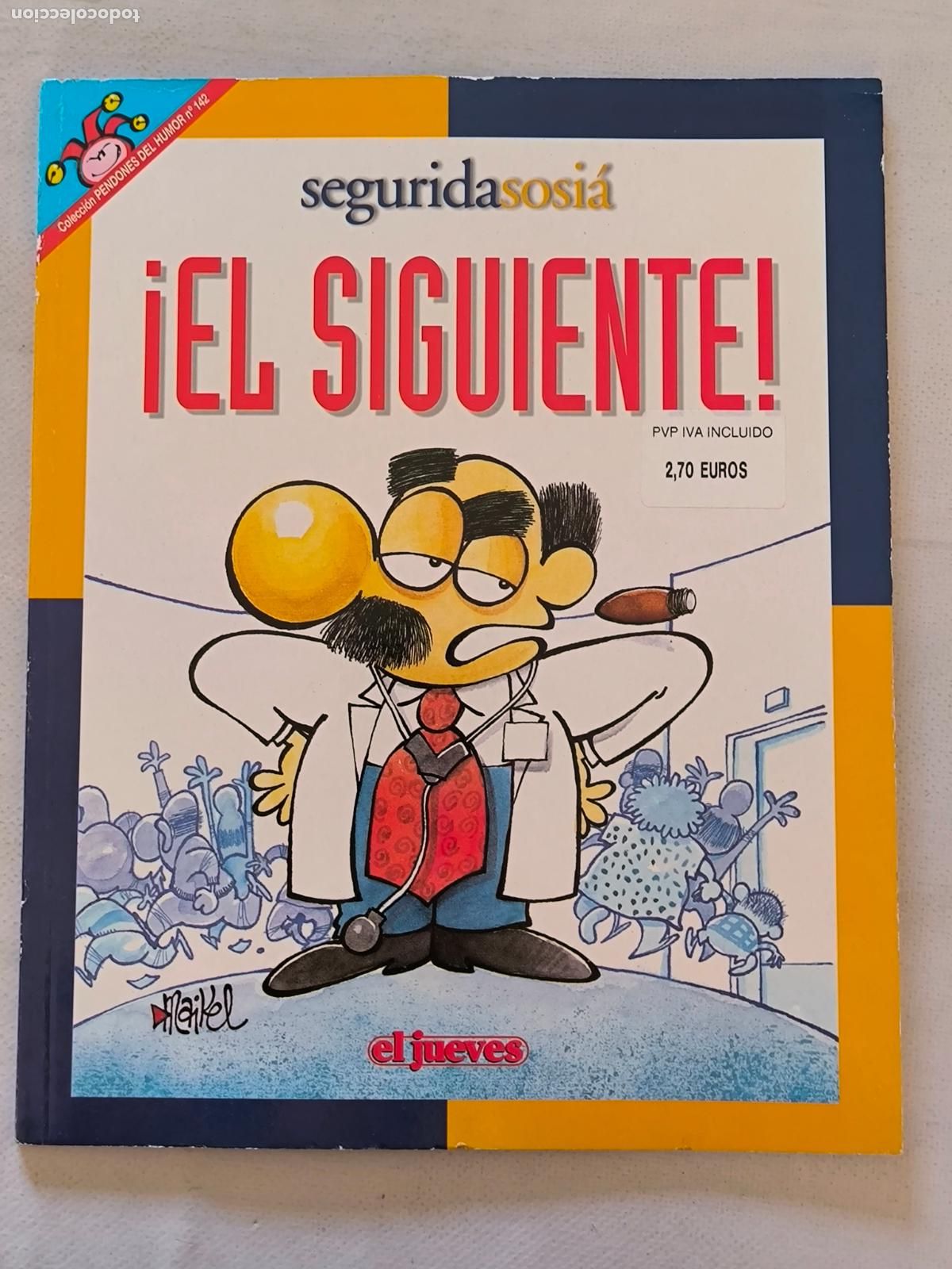 C&oacute;mics: PENDONES DEL HUMOR N&ordm; 142 - SEGURIDA SOSIA - &iexcl;EL SIGUIENTE! - EL JUEVES (ID*)