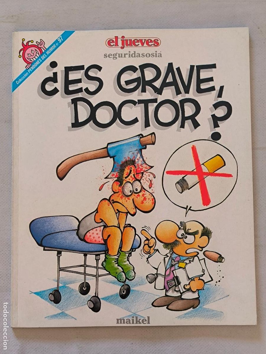 C&oacute;mics: PENDONES DEL HUMOR N&ordm; 97 - SEGURIDA SOSIA - &iquest;ES GRAVE, DOCTOR? - EL JUEVES (ID*)