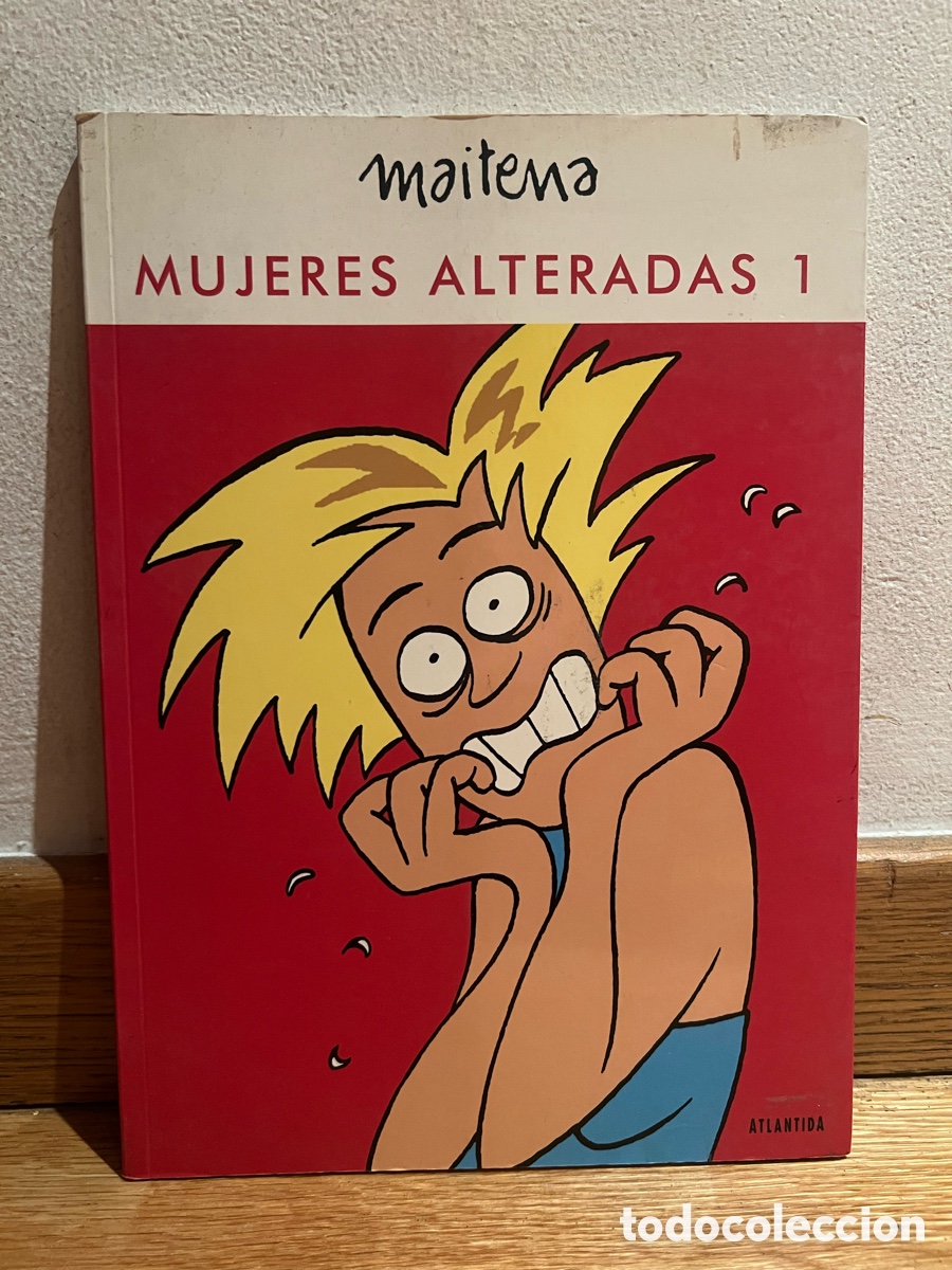 C&oacute;mics: MAITENA MUJERES ALTERADAS 1