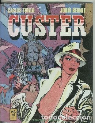C&oacute;mics: Toutain: Custer - Jordi Bernet-Carlos Trillo