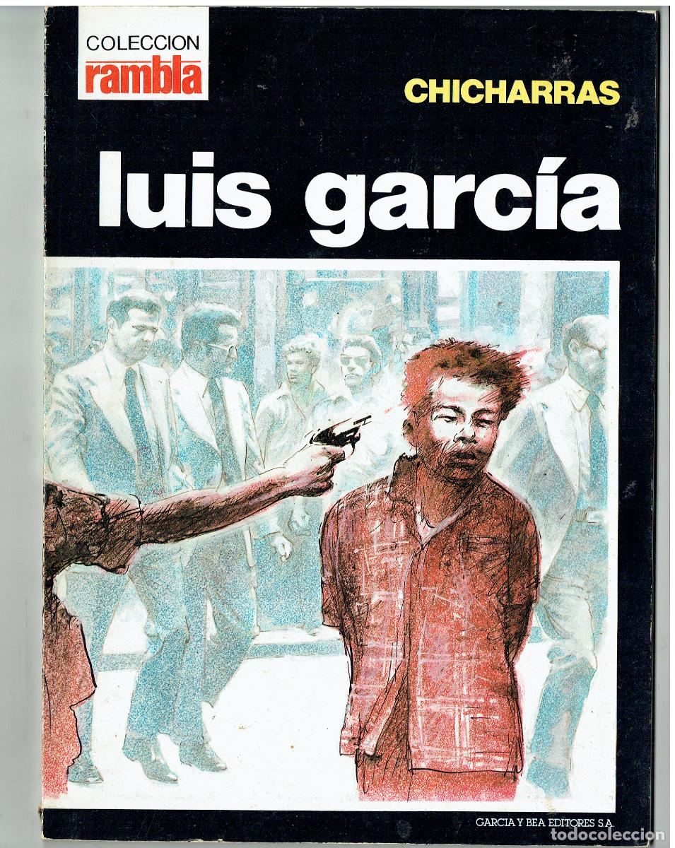 C&oacute;mics: RAMBLA . CHICHARRAS. LUIS GARC&Iacute;A. NOVA-2. GARC&Iacute;A & BEA, EDITORS. 1985.(B/48.2 RUM)