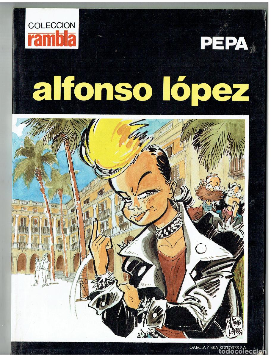 C&oacute;mics: RAMBLA . PEPA. ALFONSO L&Oacute;PEZ. GARC&Iacute;A & BEA, EDITORS. 1985.(B/48.2 RUM)