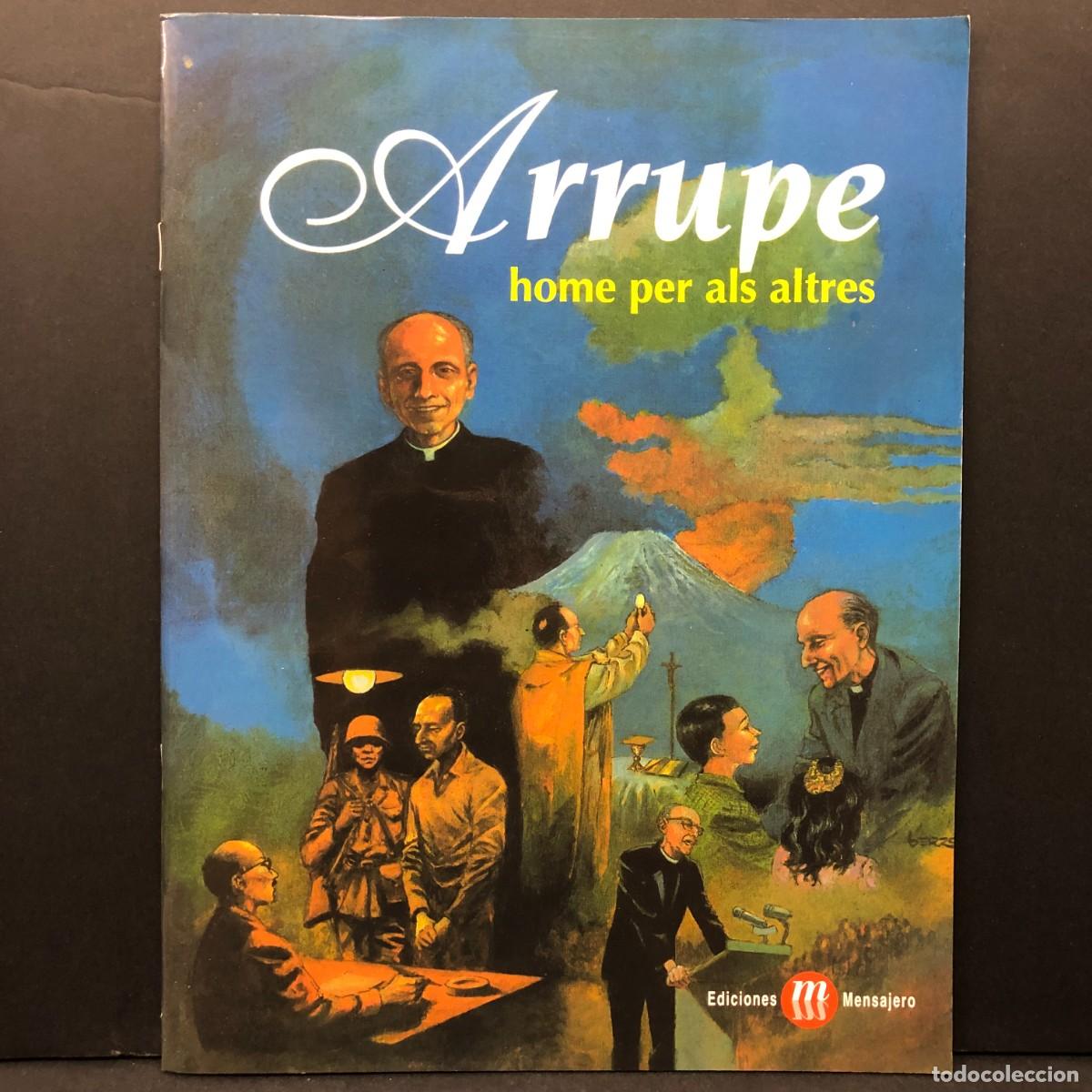 C&oacute;mics: ARRUPE HOME PER ALS ALTRES - EDICIONES MENSAJERO - 2007 - COMIC RELIGIOSO / 6511