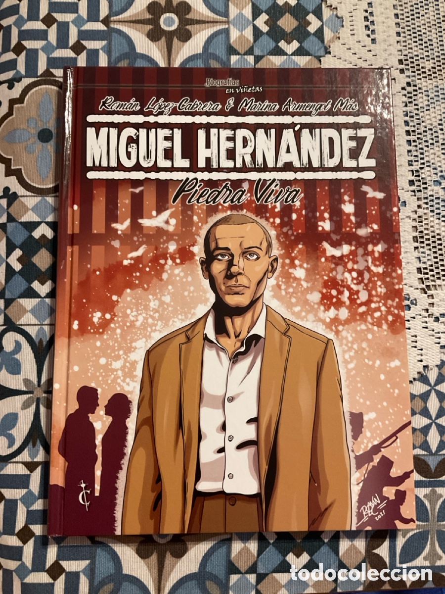 C&oacute;mics: Miguel Hern&aacute;ndez. Piedra Viva. R L&oacute;pez Cabrera & M Armengol M&aacute;s.