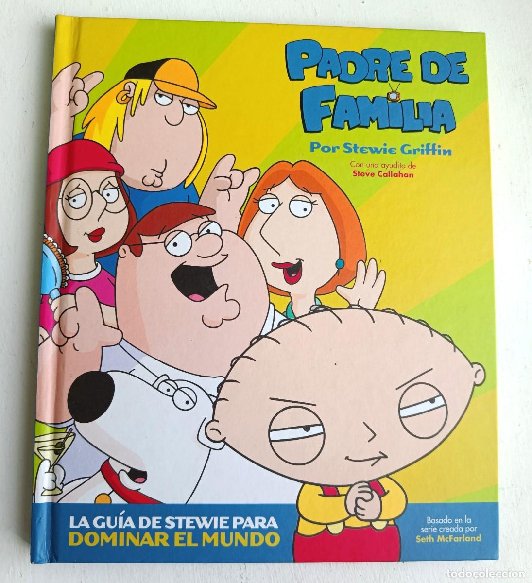 C&oacute;mics: Padre de familia. La gu&iacute;a de Stewie para dominar el mundo (TAPA DURA)