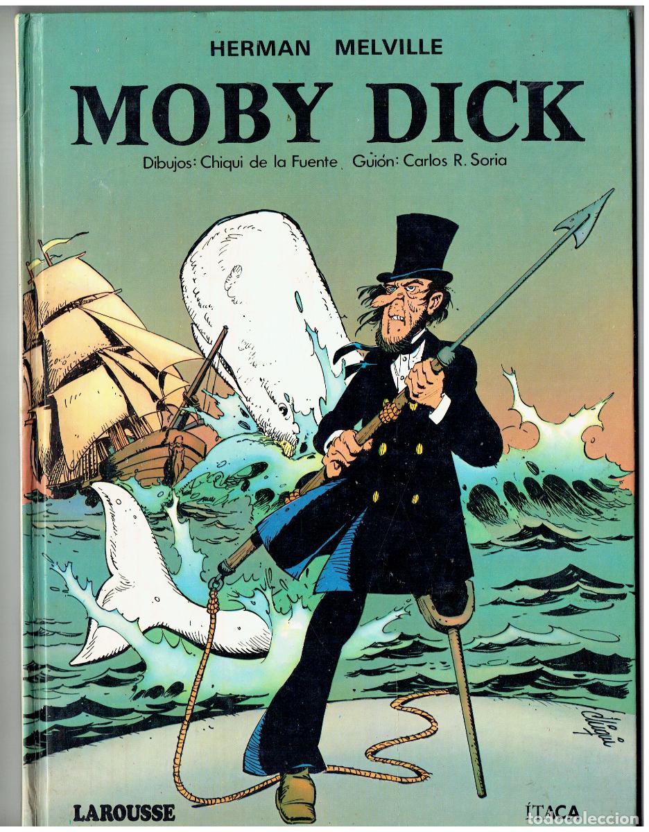 Fumetti: MOBY DICK. HERMAN MELVILLE. CHIQUI DE LA FUENTE. LAROUSSE. 1982.(B/17 RUM)