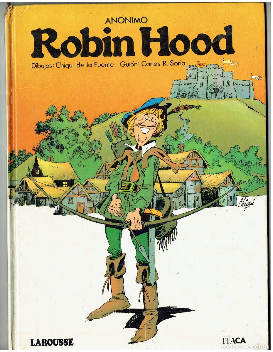 Comics : ROBIN HOOD. CHIQUI DE LA FUENTE. LAROUSSE. 1982.(B/17 RUM)