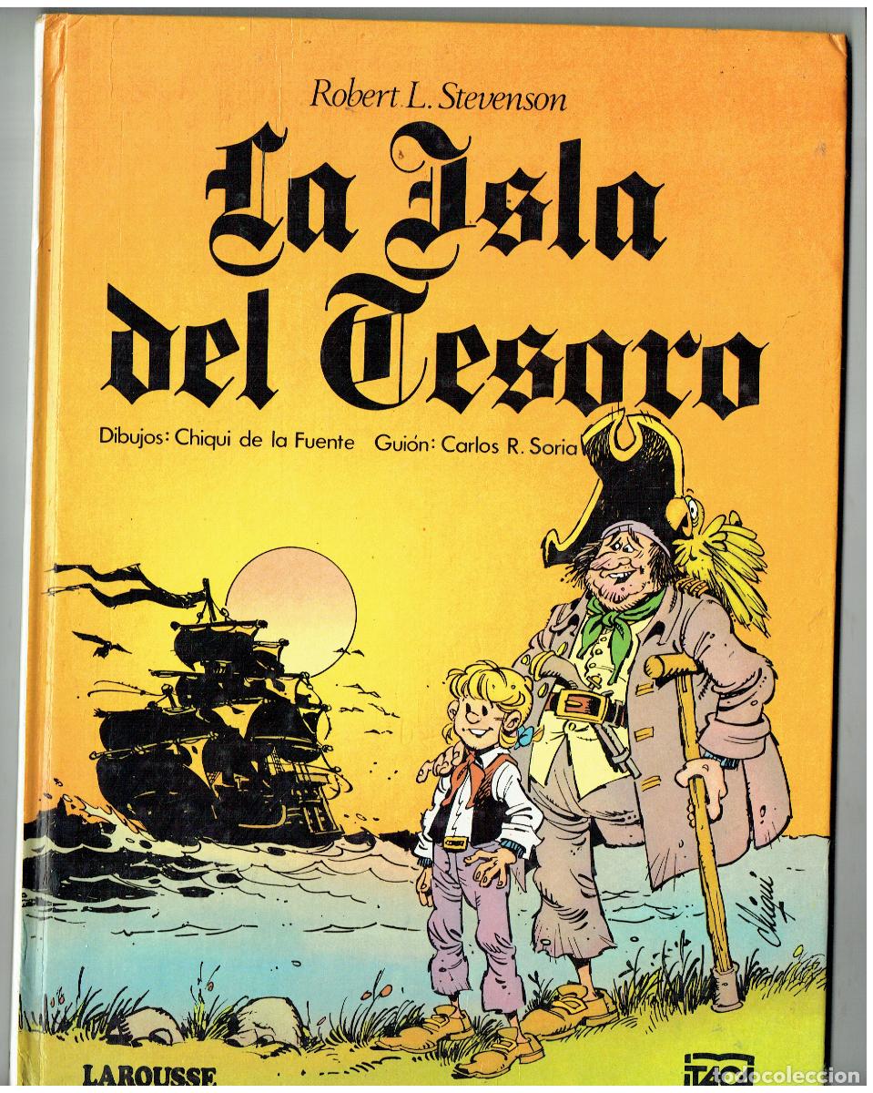 C&oacute;mics: LA ISLA DEL TESORO. ROBERT L. STEVENSON. CHIQUI DE LA FUENTE. LAROUSSE. 1982.(B/17 RUM)