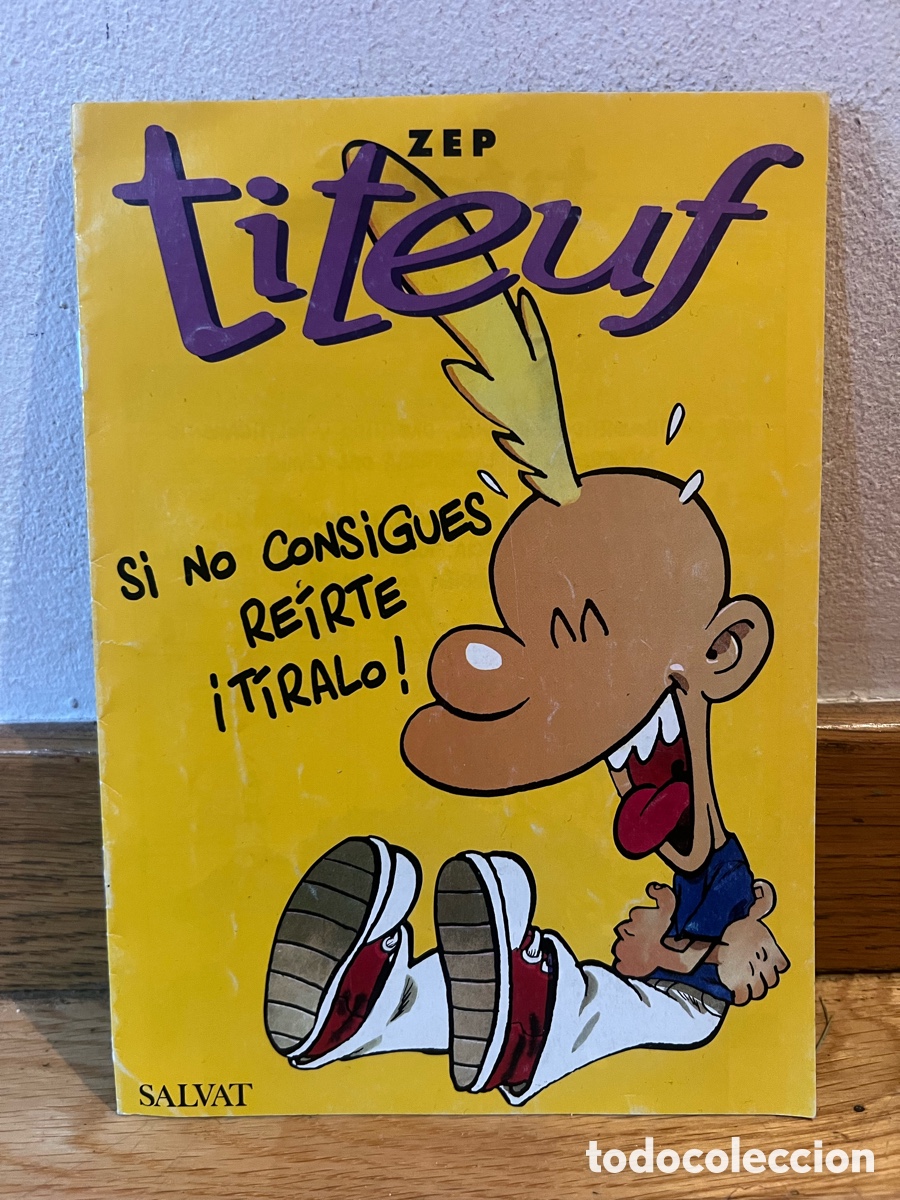 C&oacute;mics: Titeuf SI NO CONSIGUES REIRTE &iexcl;TIRALO! ZEP