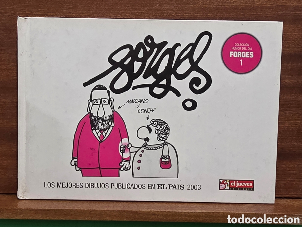 C&oacute;mics: COLECCI&Oacute;N HUMOR DEL DIA...&rdquo;&rdquo;FORGES 1&rdquo;&rdquo;... LOS MEJORES DIBUJOS PUBLICADOS EN EL PAIS 2003...