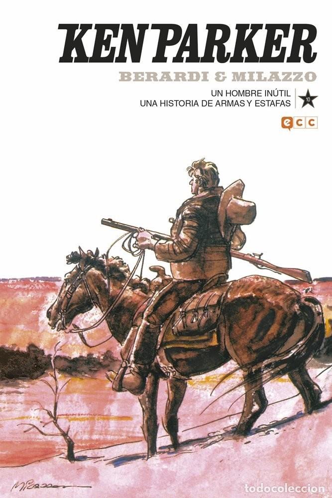 C&oacute;mics: Ken Parker #10 Un hombre in&uacute;til / Una historia de armas y estafas