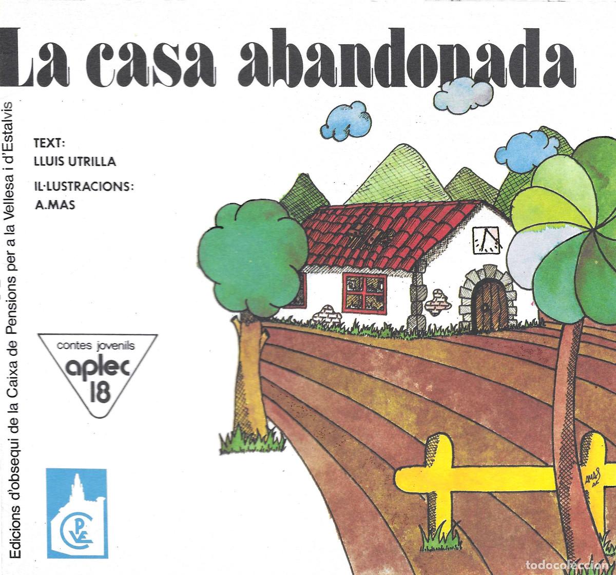 C&oacute;mics: La Casa abandonada, contes jovenils col&middot;lecci&oacute; Aplec N&ordm; 18