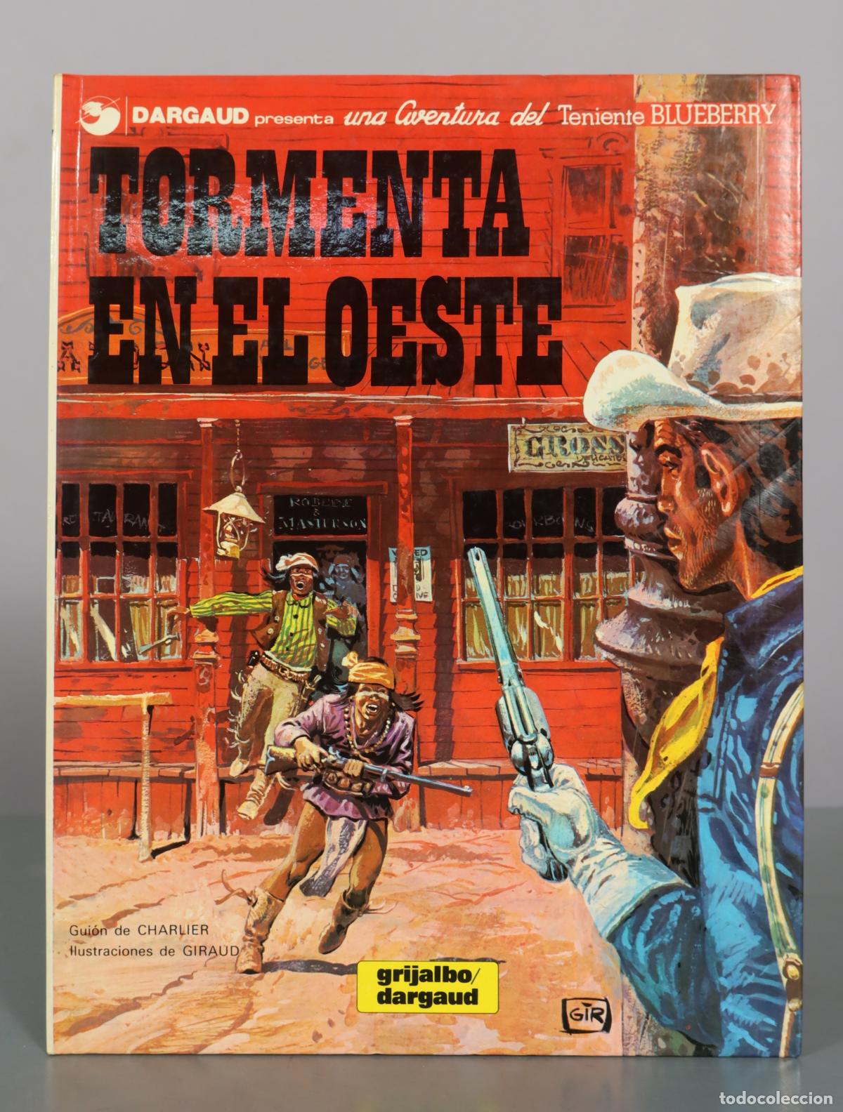 C&oacute;mics: Teniente Blueberry: Tormenta en el Oeste - Jean-Michel Charlier, Jean Giraud - Grijalbo / Dargaud