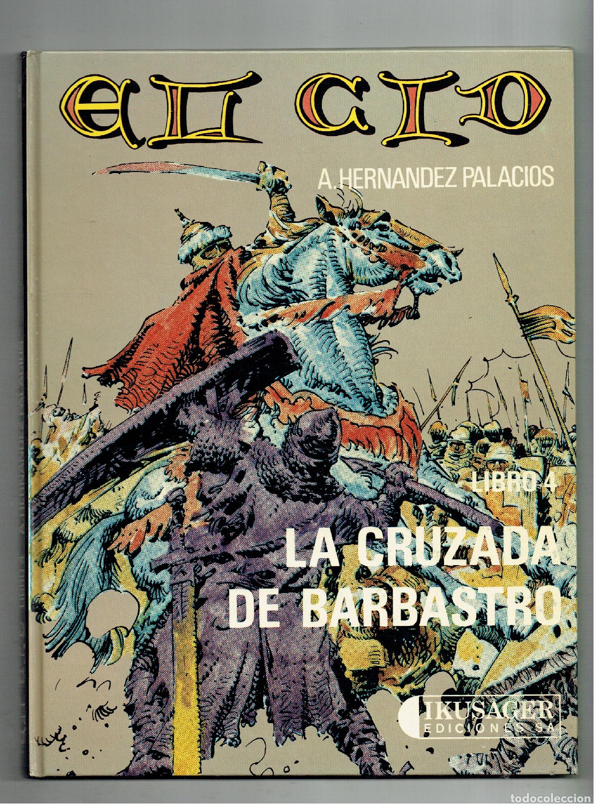 C&oacute;mics: EL CID. A. HERNANDEZ PALACIOS. 4 TOMOS &iexcl;&iexcl;COLECCI&Oacute;N COMPLETA!!. IKUSAGER. 1979. (B/17 RUM)