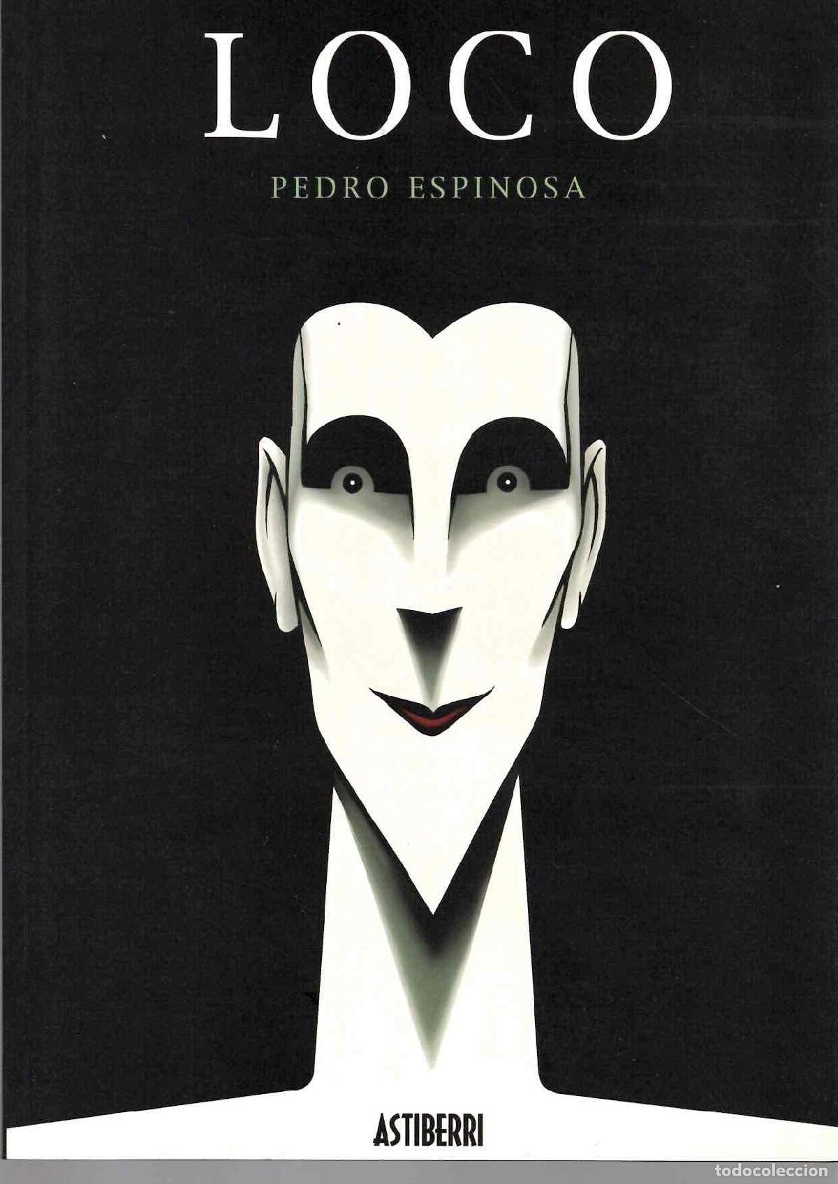 C&oacute;mics: LOCO PEDRO ESPINOSA. ASTIBERRI 2005