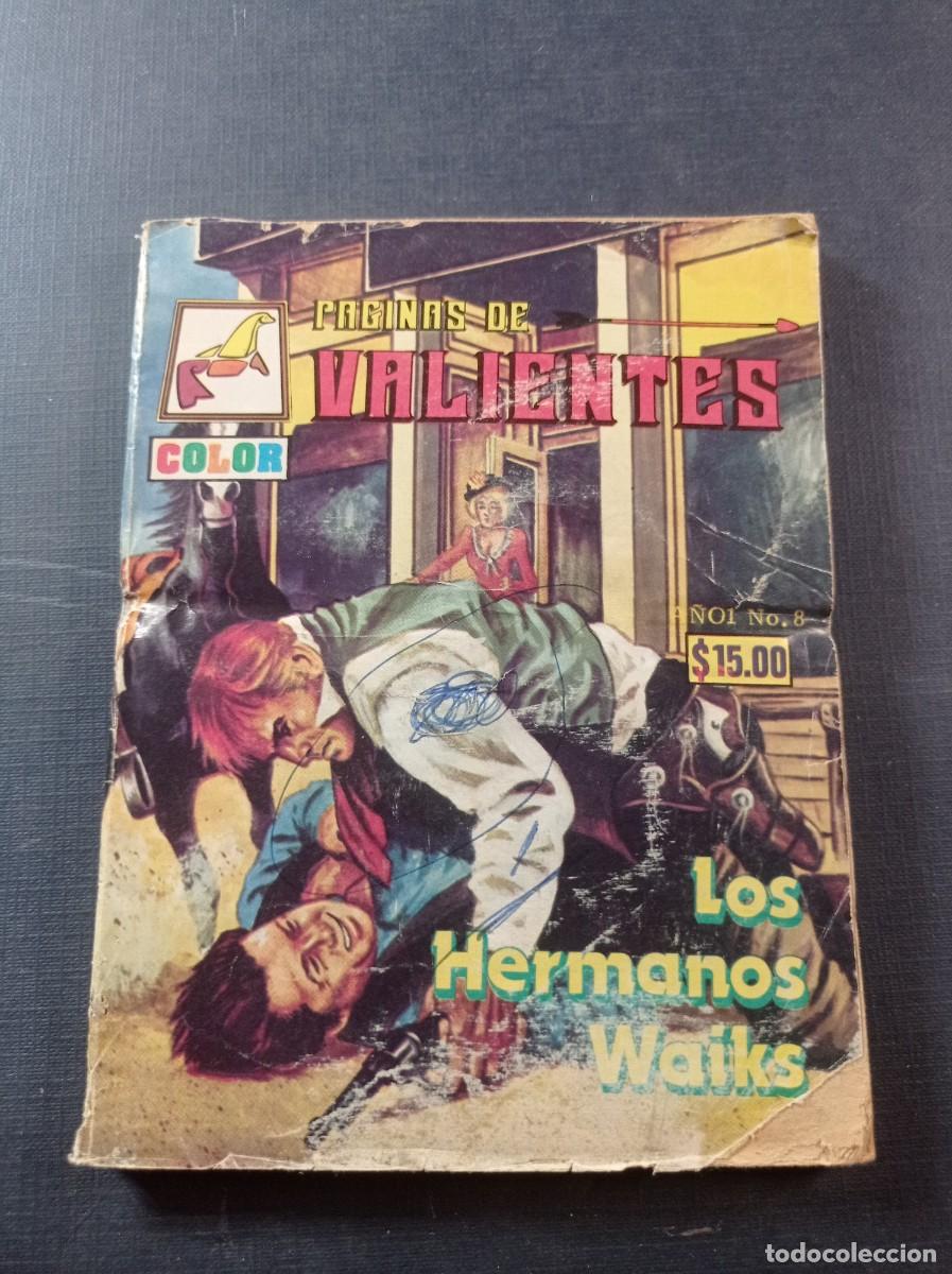 C&oacute;mics: P&Aacute;GINAS DE VALIENTES N&ordm; 8. LOS HERMANOS WAIKS. EDITORIAL LA FOCA, M&Eacute;XICO, SIN FECHA. VER +++