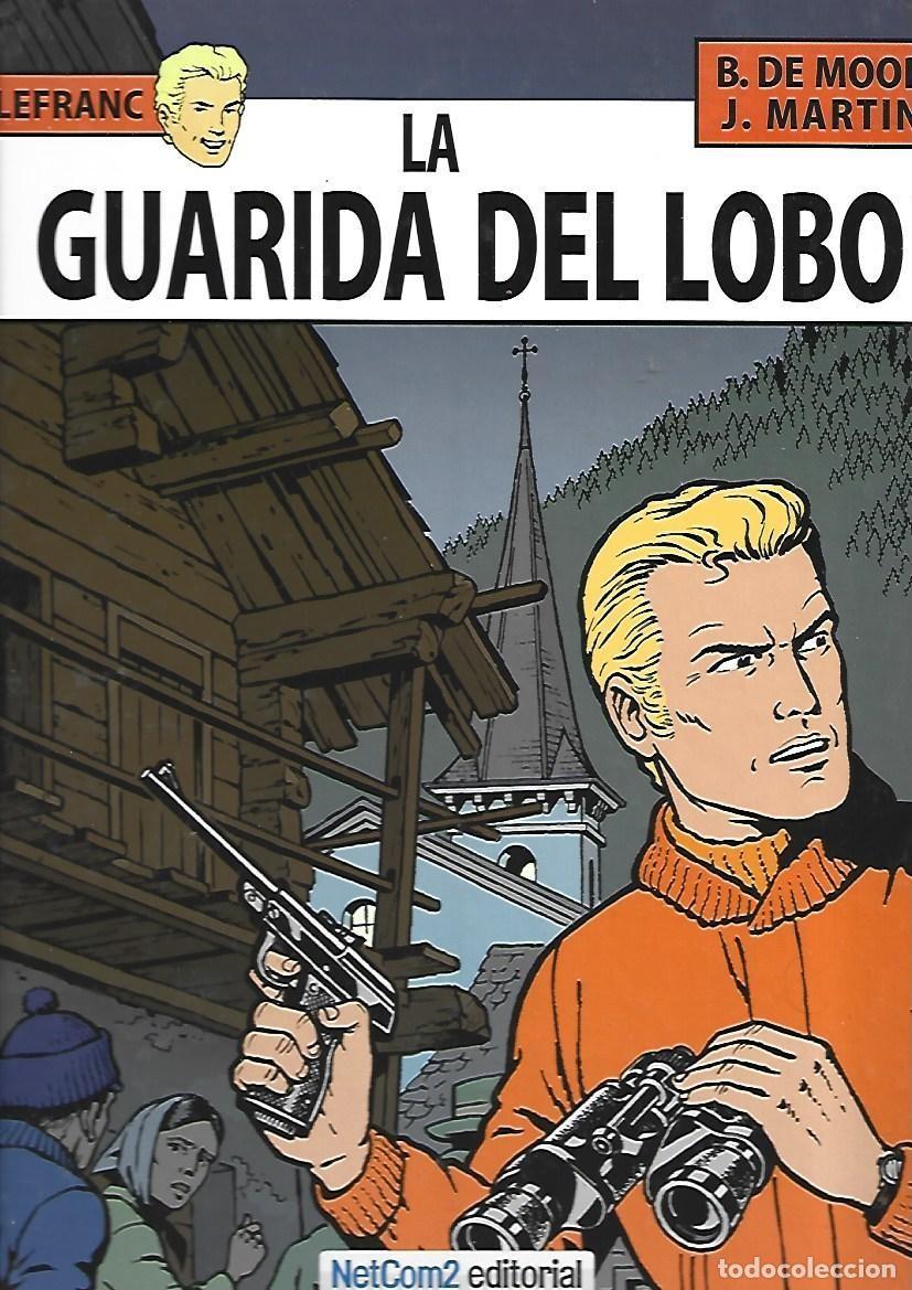 C&oacute;mics: Lefranc, 4: la guarida del lobo, 2012, Netcom2, primera edici&oacute;n, impecable