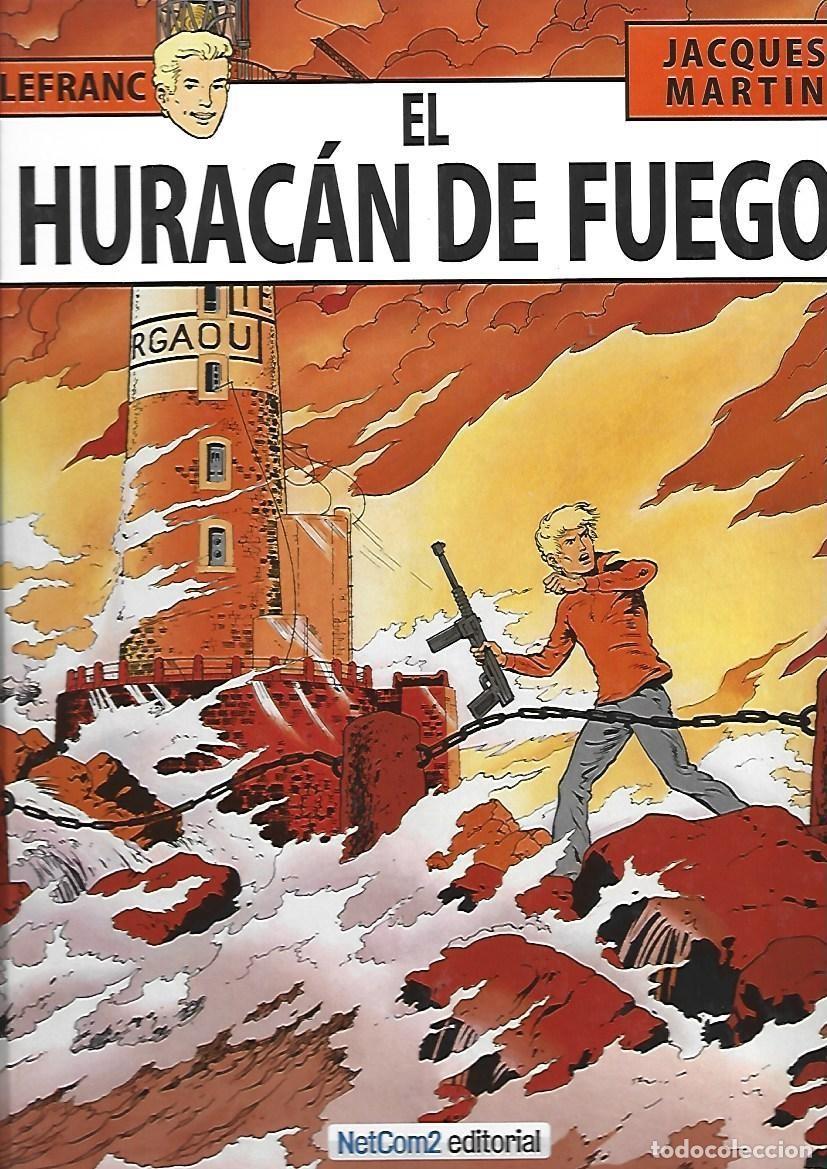C&oacute;mics: Lefranc, 2: el hurac&aacute;n de fuego, 2011, Netcom2, primera edici&oacute;n, impecable